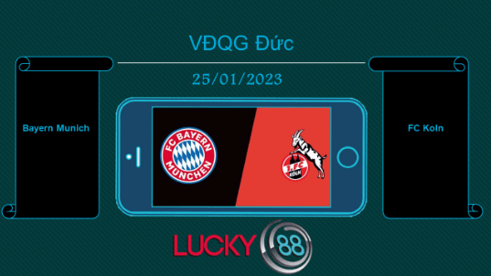 LUCKY88 Bayern Munich vs FC Koln, Tip bóng đá miễn phí ngày 25/01/2023