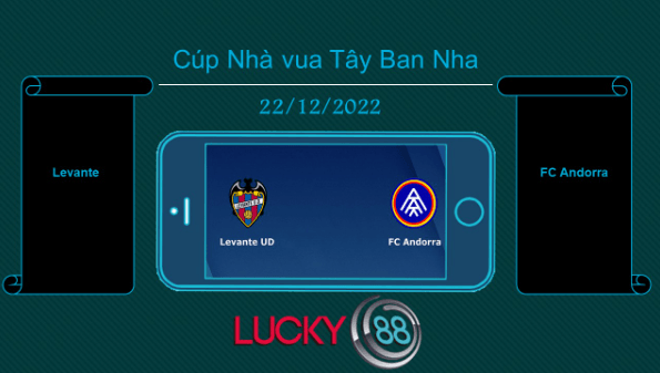 LUCKY88 Levante vs FC Andorra , Tip bóng đá miễn phí ngày 22/12/2022