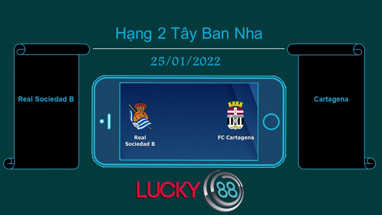 LUCKY88 Real Sociedad B vs Cartagena  , Tip bóng đá miễn phí ngày 25/01/2022