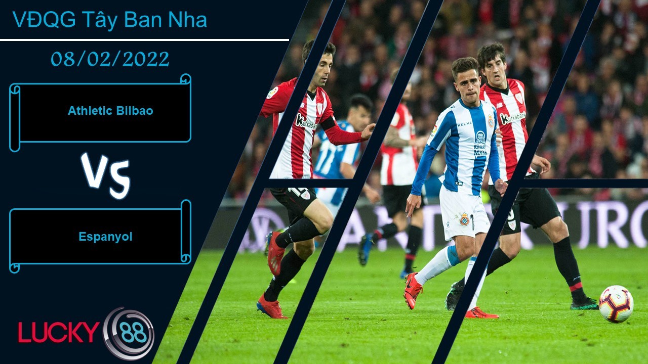 LUCKY88 Athletic Bilbao vs Espanyol,  Nhận định bóng đá 08/02/2022, Nối dài mạch thắng