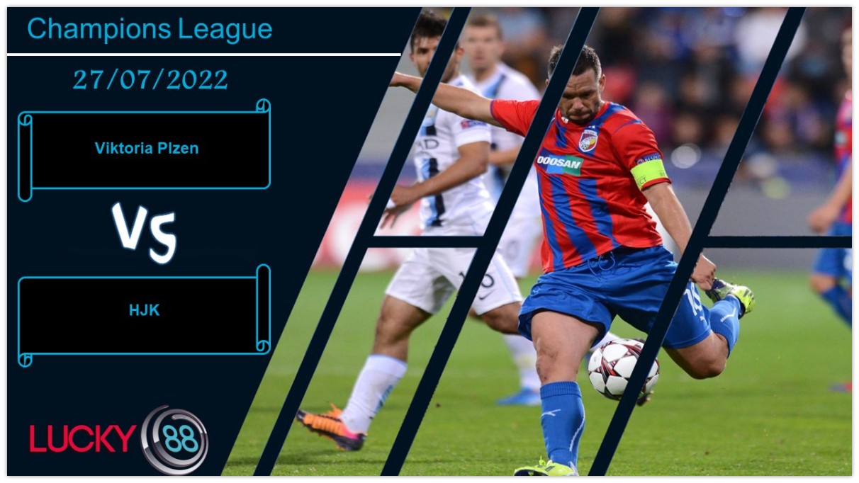 LUCKY88 Viktoria Plzen vs HJK , Nhận định bóng đá 27/07/2022, Cần sự tỉnh táo