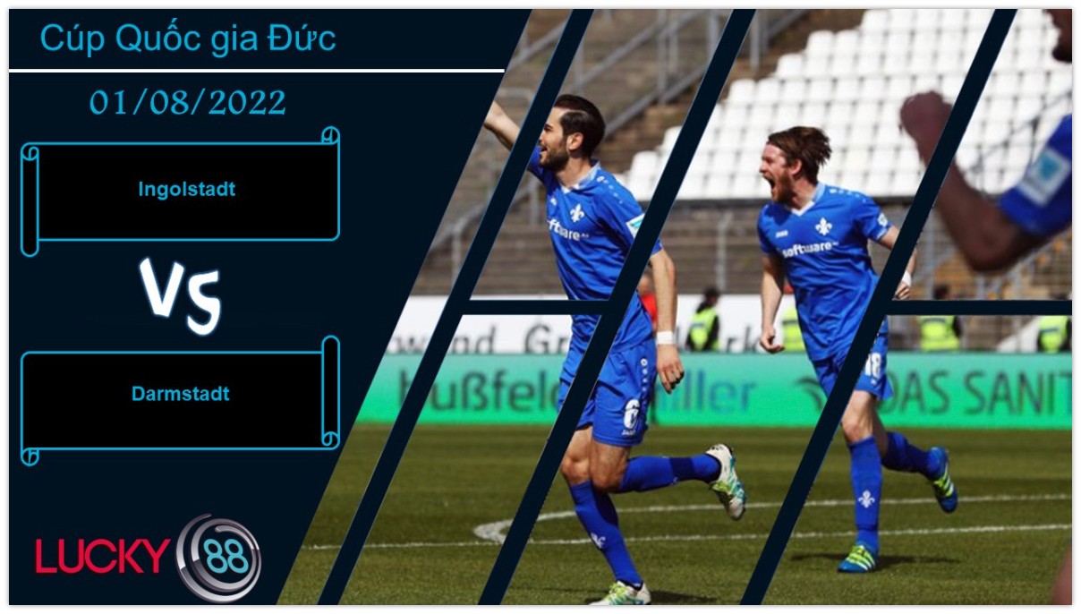 LUCKY88 Ingolstadt vs Darmstadt , Nhận định bóng đá 01/08/2022, Sẵn sàng đánh bại