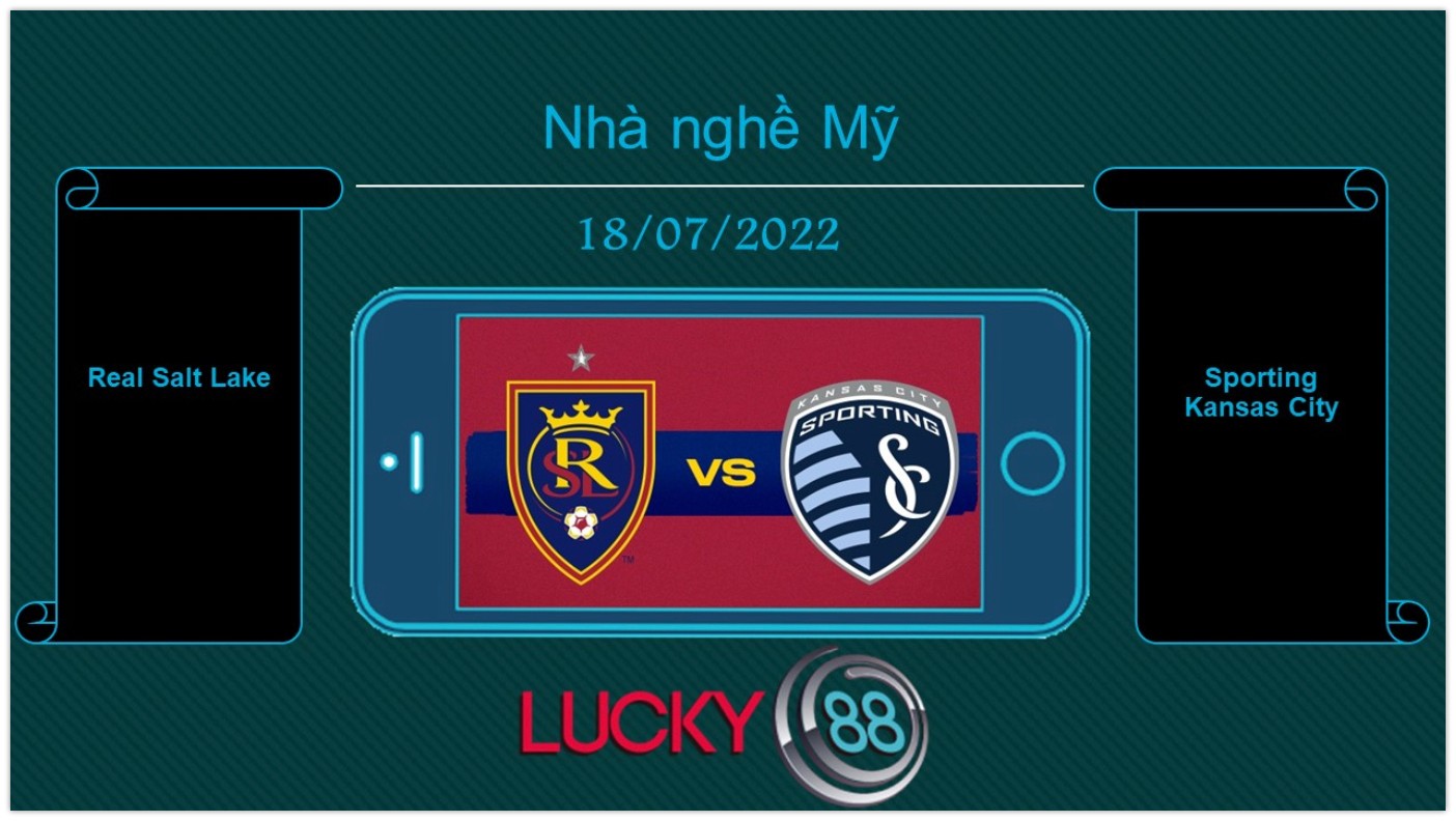 LUCKY88 Real Salt Lake vs Sporting Kansas City , Tip bóng đá miễn phí ngày 18/07/2022