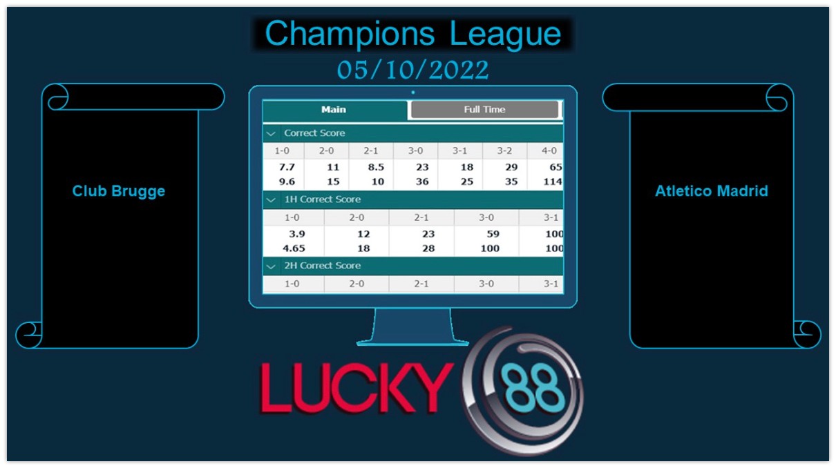 LUCKY88 Club Brugge vs Atletico Madrid, Soi kèo bóng đá hôm nay 05/10/2022,  Champions League